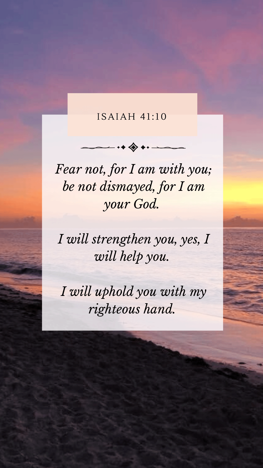 Paralokanestham Ministries  Isaiah 4110  NIV 10 So do not fear for I am  with you do not be dismayed for I am your God I will strengthen you and  help
