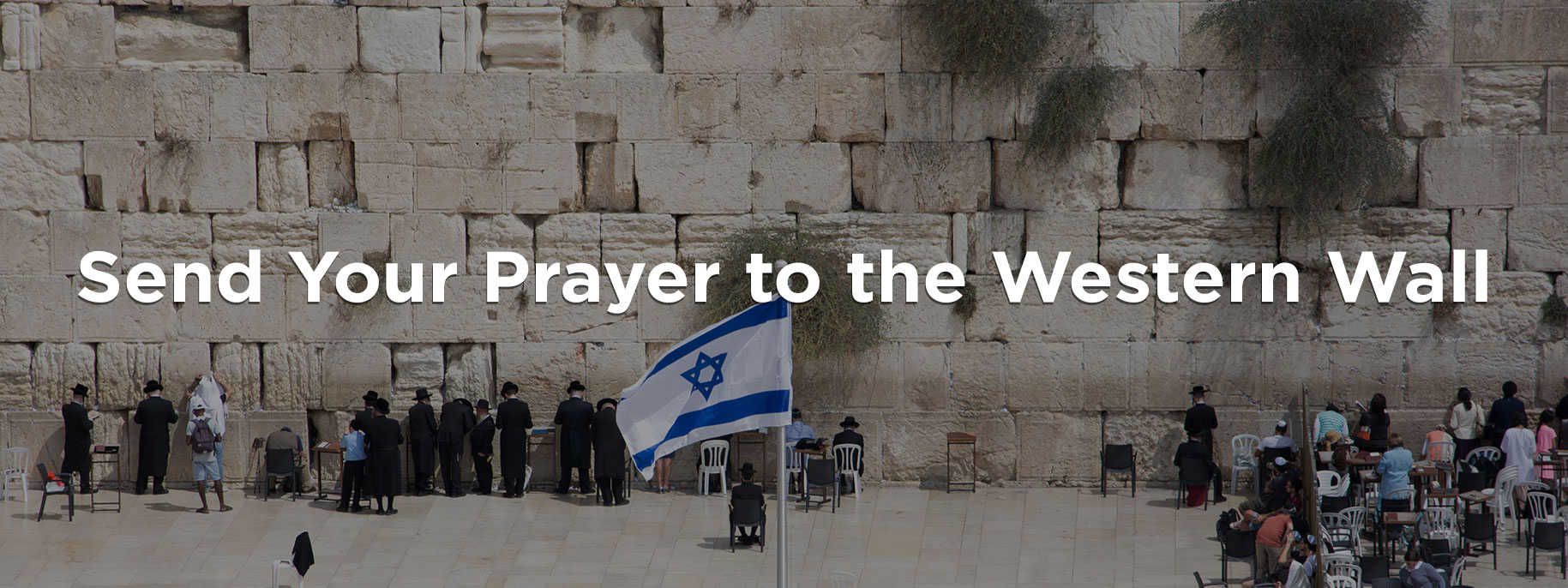 Western Wall Prayer Request | Christians United for Israel