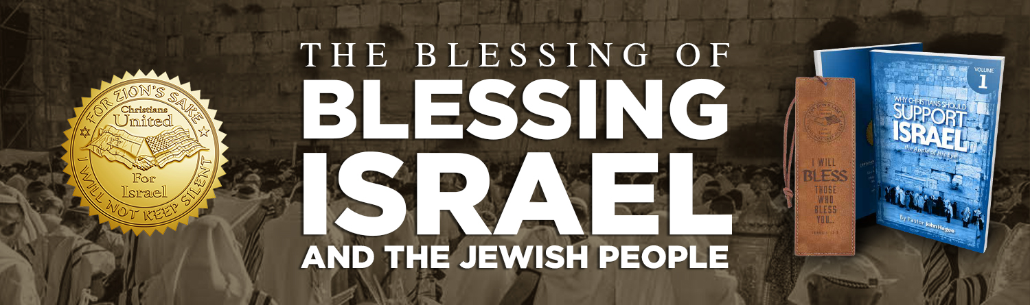 The Blessing of Blessing Israel | Christians United for Israel