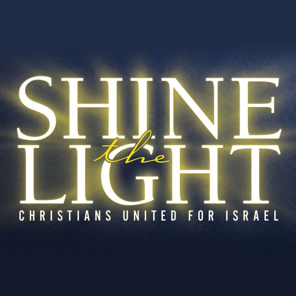 Shine the Light — Christians United for Israel